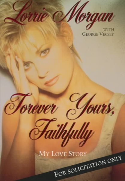 Forever Yours, Faithfully: My Love Story