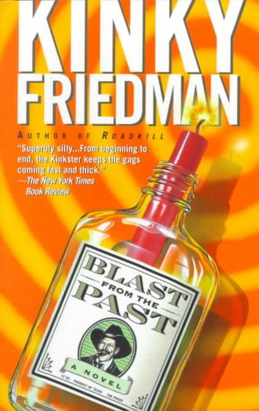 Blast from the Past (Kinky Friedman Novels) cover