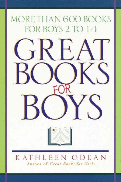 Great Books for Boys: More Than 600 Books for Boys 2 to 14