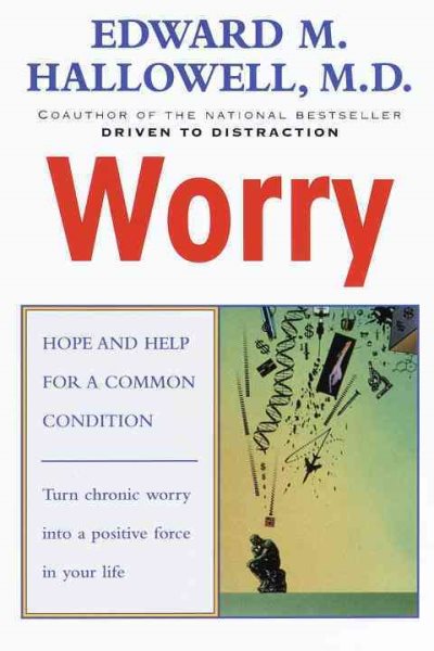 Worry: Hope and Help for a Common Condition cover