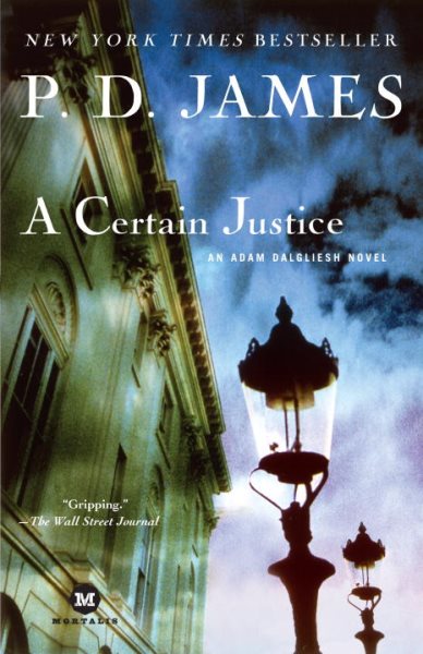 A Certain Justice (Adam Dalgliesh Mystery Series #10)