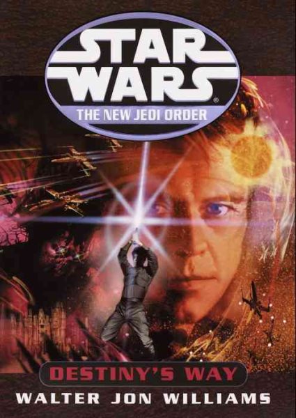 Destiny's Way (Star Wars: The New Jedi Order, Book 14) cover