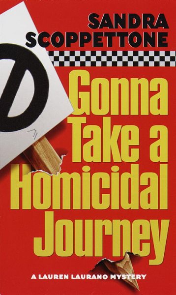 Gonna Take a Homicidal Journey (Lauren Laurano Mysteries) cover