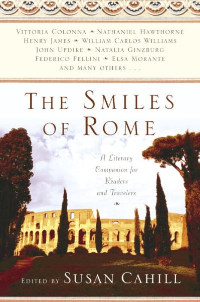 The Smiles of Rome: A Literary Companion for Readers and Travelers cover