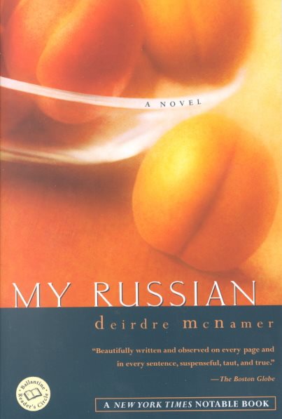 My Russian: A Novel (Ballantine Reader's Circle) cover