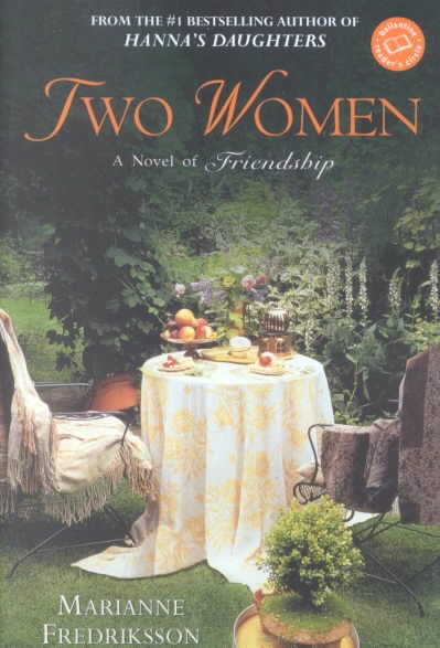 Two Women: A Novel of Friendship (Ballantine Reader's Circle) cover