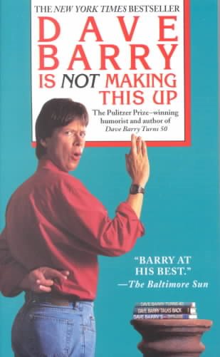 Dave Barry Is Not Making This Up cover