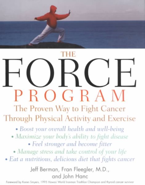 The FORCE Program: The Proven Way to Fight Cancer Through Physical Activity and Exercise