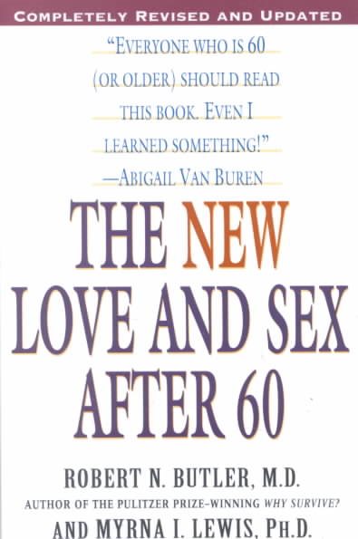 The New Love and Sex After 60: Completely Revised and Updated cover
