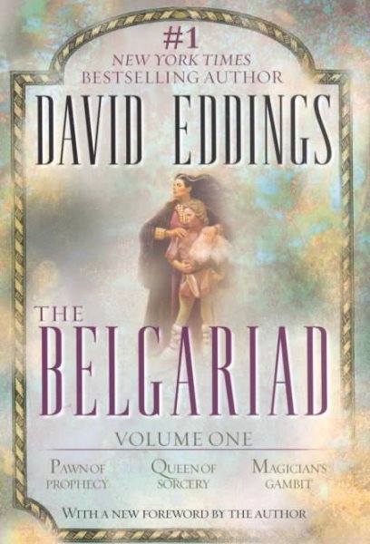 The Belgariad, Vol. 1 (Books 1-3): Pawn of Prophecy, Queen of Sorcery, Magician's Gambit cover