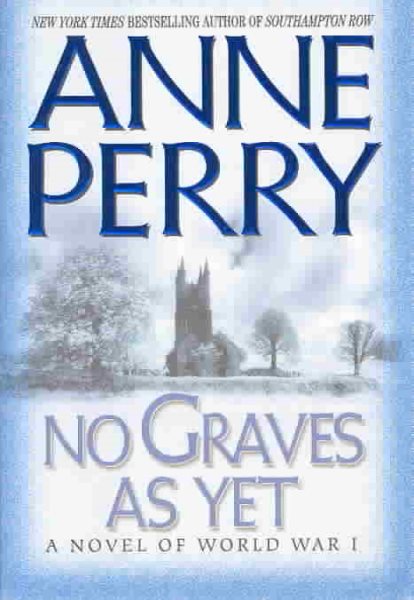 No Graves As Yet: A Novel of World War I cover