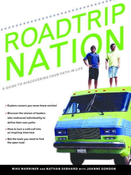 Roadtrip Nation: A Guide to Discovering Your Path In Life cover