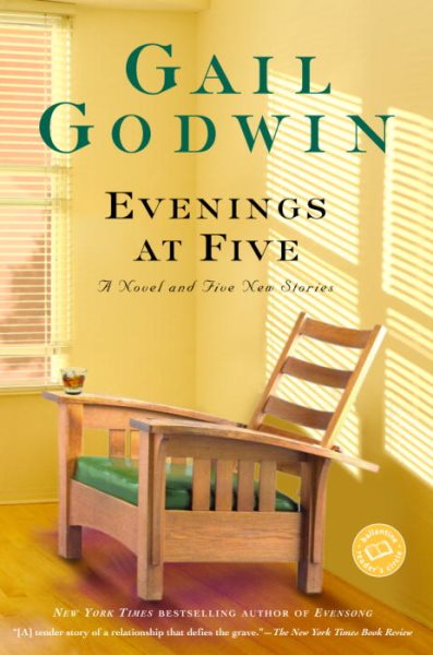 Evenings at Five: A Novel and Five New Stories (Ballantine Reader's Circle) cover