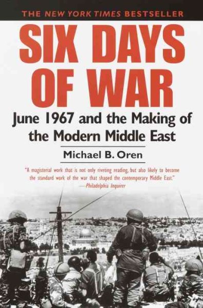 Six Days of War: June 1967 and the Making of the Modern Middle East cover