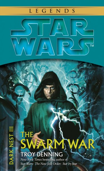 The Swarm War (Star Wars: Dark Nest, Book 3)
