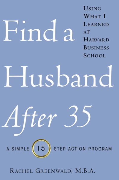 Find a Husband After 35 Using What I Learned at Harvard Business School cover