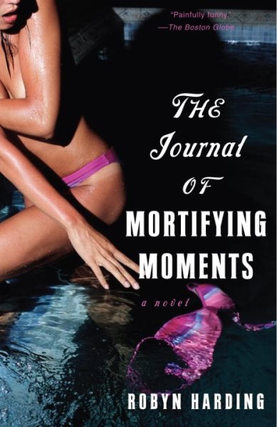 The Journal of Mortifying Moments: A Novel cover
