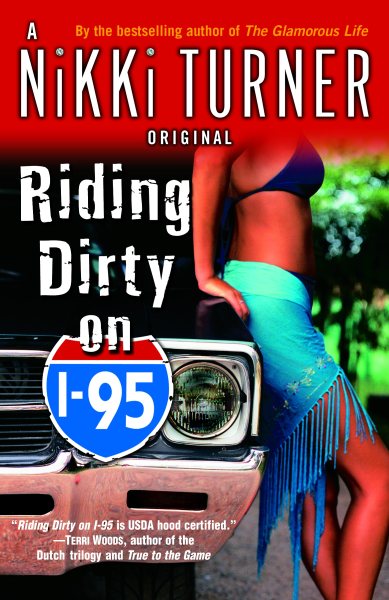 Riding Dirty on I-95: A Novel (Nikki Turner Original) cover