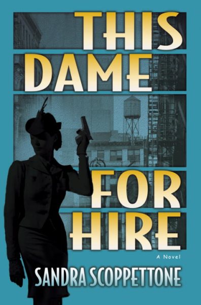This Dame for Hire: A Novel cover