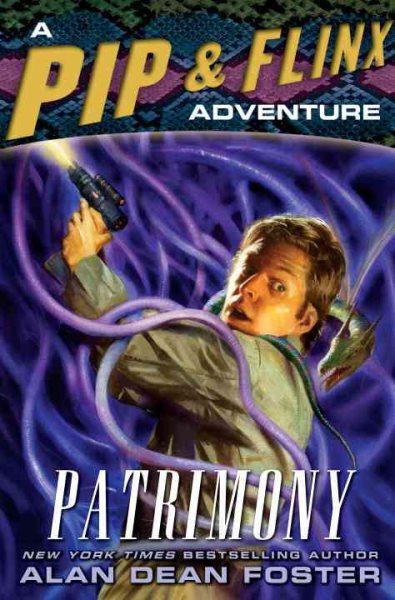 Patrimony: A Pip & Flinx Adventure (Pip & Flinx Adventures)