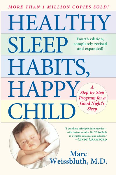 Healthy Sleep Habits, Happy Child: A Step-by-Step Program for a Good Night's Sleep, 3rd Edition cover