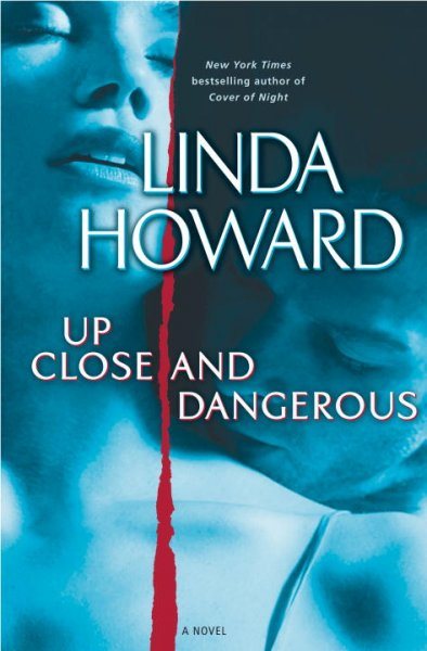Up Close and Dangerous: A Novel cover