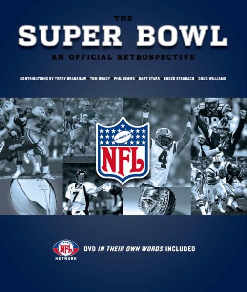 The Super Bowl: An Official Retrospective