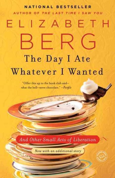 The Day I Ate Whatever I Wanted: And Other Small Acts of Liberation cover