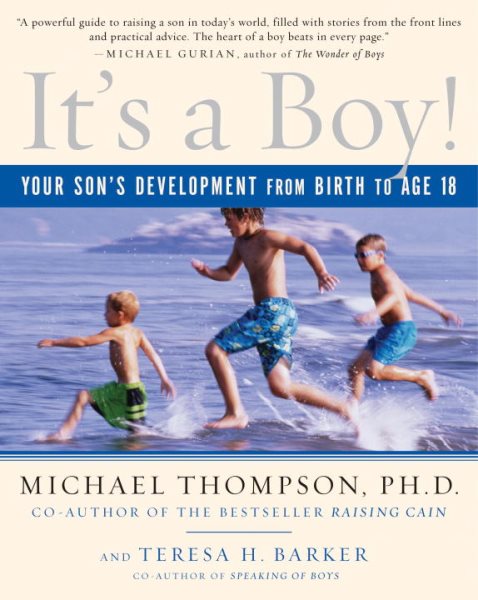 It's a Boy!: Your Son's Development from Birth to Age 18 cover