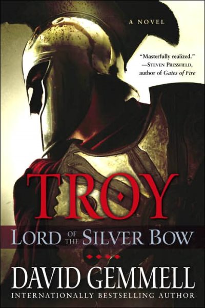 Troy: Lord of the Silver Bow (Troy Trilogy, Book 1) cover