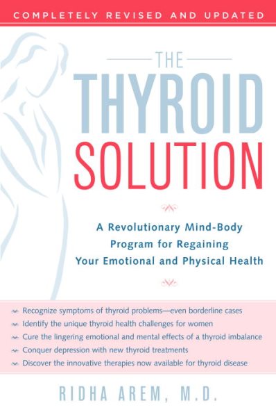The Thyroid Solution: A Revolutionary Mind-Body Program for Regaining Your Emotional and Physical Health cover