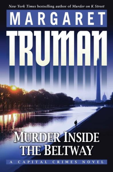 Murder Inside the Beltway: A Capital Crimes Novel cover