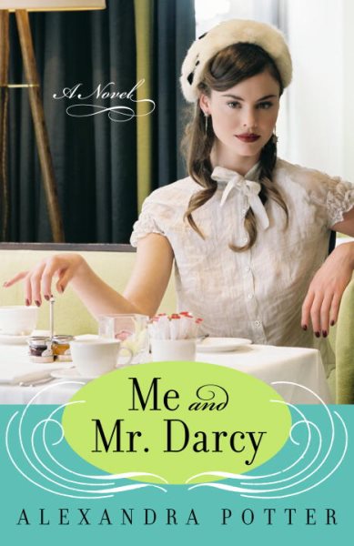 Me and Mr. Darcy: A Novel cover