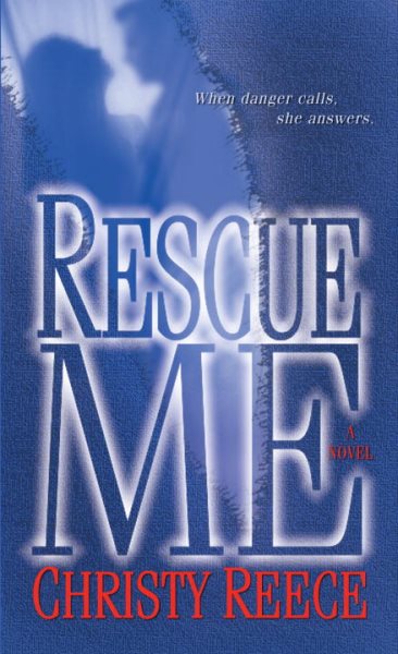 Rescue Me (Last Chance Rescue Trilogy, Book 1) cover