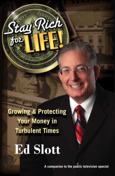 Stay Rich for Life!: Growing & Protecting Your Money in Turbulent Times cover