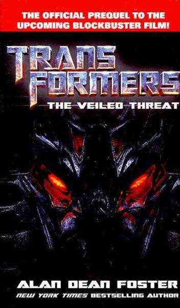 Transformers The Veiled Threat: A Novel (Transformers (Ballantine Books))