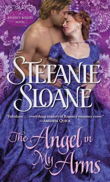 The Angel in My Arms: A Regency Rogues Novel