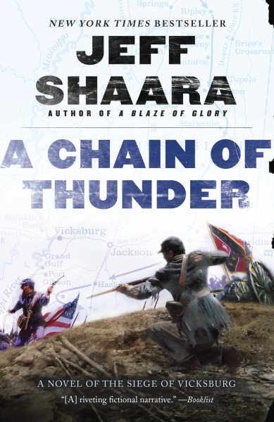 A Chain of Thunder: A Novel of the Siege of Vicksburg (the Civil War in the West) cover