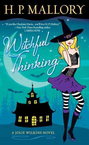 Witchful Thinking: A Jolie Wilkins Novel cover