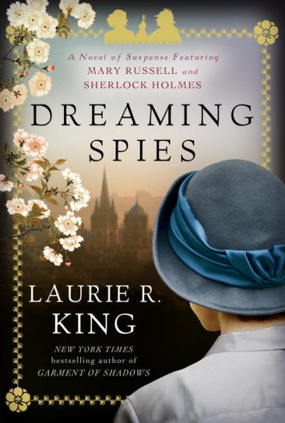Dreaming Spies: A Novel of Suspense Featuring Mary Russell and Sherlock Holmes cover