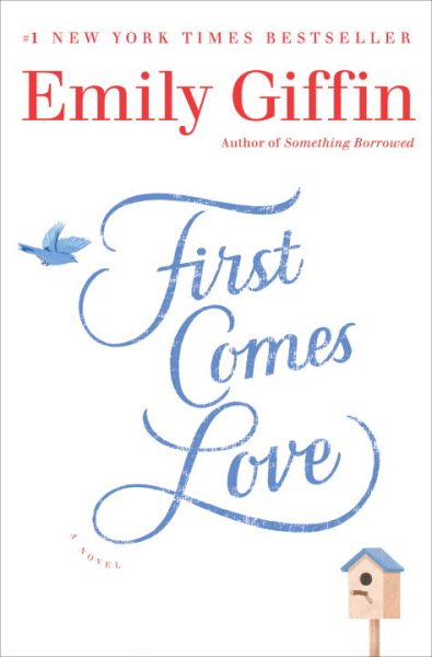 First Comes Love: A Novel cover