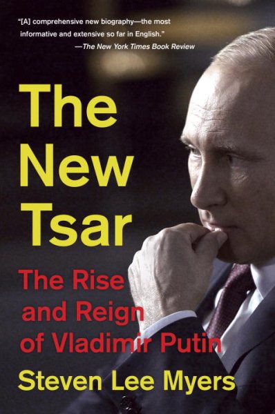 The New Tsar: The Rise and Reign of Vladimir Putin cover