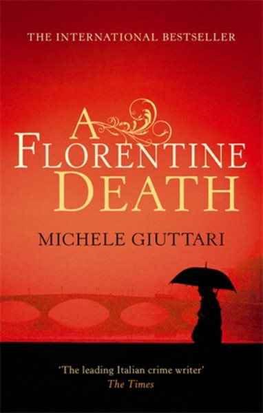 A Florentine Death: Michele Ferrara: Book 1