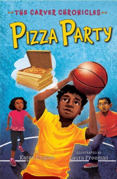 Pizza Party: The Carver Chronicles, Book Six (6) cover