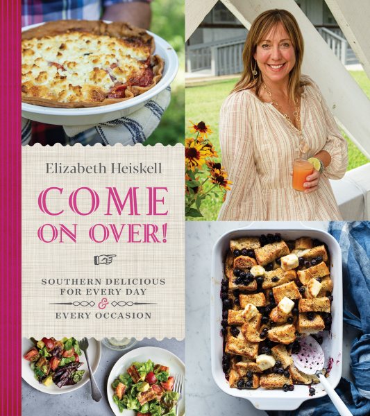 Come On Over!: Southern Delicious for Every Day and Every Occasion cover