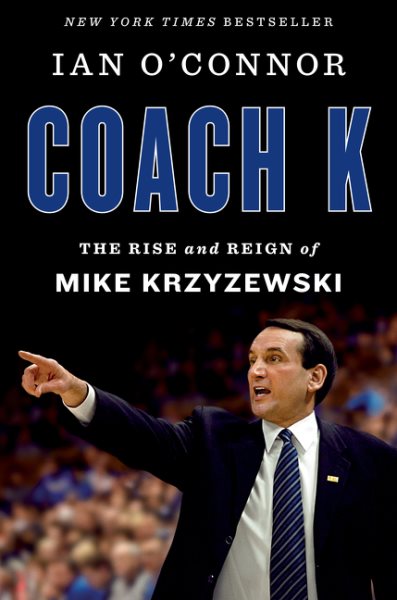 Coach K: The Rise and Reign of Mike Krzyzewski cover