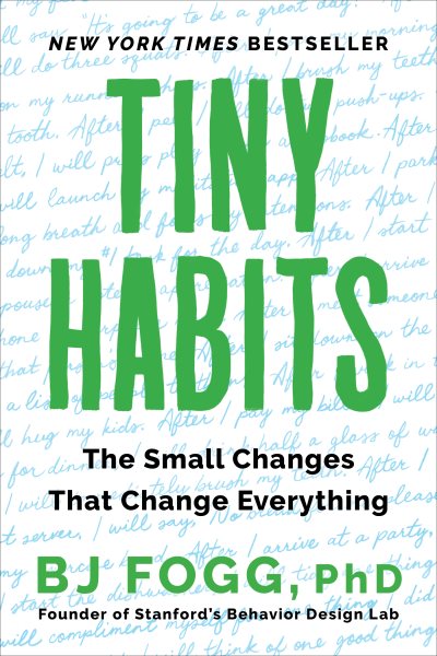 Tiny Habits: The Small Changes That Change Everything cover