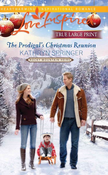 The Prodigal's Christmas Reunion (Rocky Mountain Heirs, 6) cover