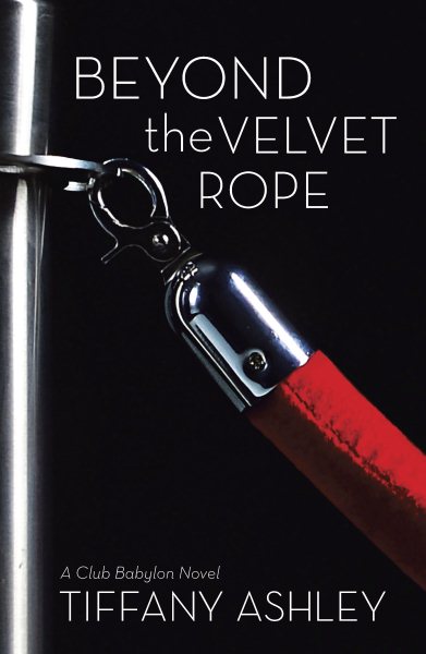 Beyond the Velvet Rope (Club Babylon) (English Edition) cover