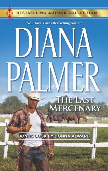 The Last Mercenary: A 2-in-1 Collection (Harlequin Bestselling Author Collection) cover